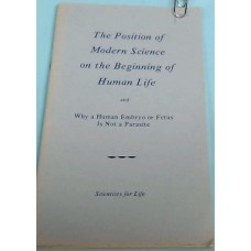 The Position of Modern Science on the Beginning of Human Life